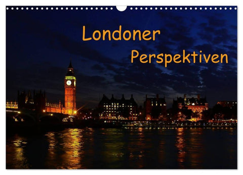 Londoner Perspektiven (Wandkalender 2027 DIN A3 quer), CALVENDO Monatskalender