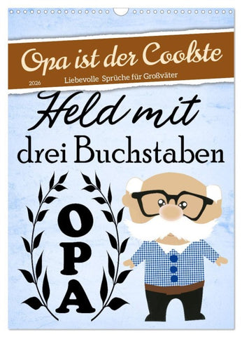 Opa ist der Coolste (Wandkalender 2026 DIN A3 hoch), CALVENDO Monatskalender