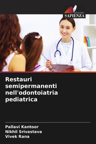 Restauri semipermanenti nell'odontoiatria pediatrica