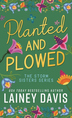 Planted and Plowed