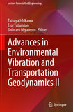 Advances in Environmental Vibration and Transportation Geodynamics II