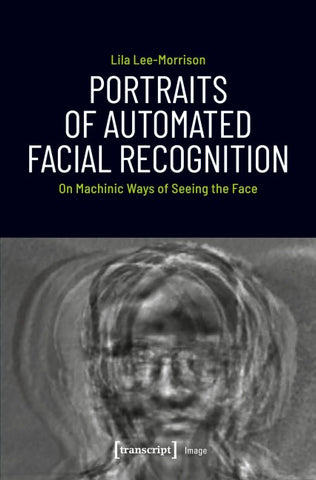 Portraits of Automated Facial Recognition