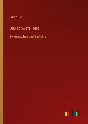 Das schwere Herz