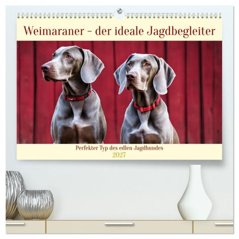 Weimaraner - der ideale Jagdbegleiter (hochwertiger Premium Wandkalender 2027 DIN A2 quer), Kunstdruck in Hochglanz