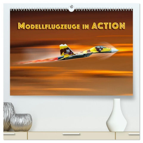 Modellflugzeuge in ACTION (hochwertiger Premium Wandkalender 2026 DIN A2 quer), Kunstdruck in Hochglanz