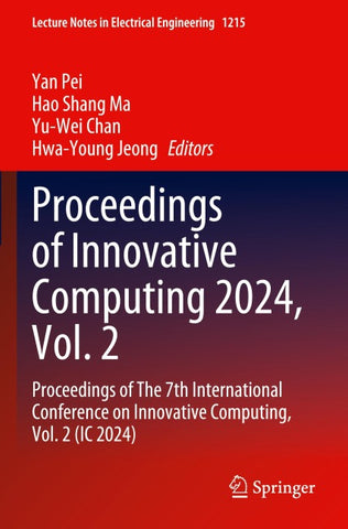 Proceedings of Innovative Computing 2024, Vol. 2