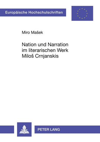 Nation und Narration im literarischen Werk Miloš Crnjanskis