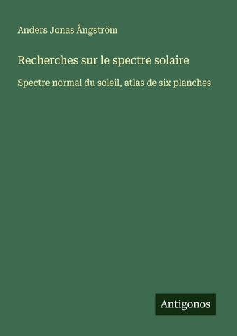 Recherches sur le spectre solaire