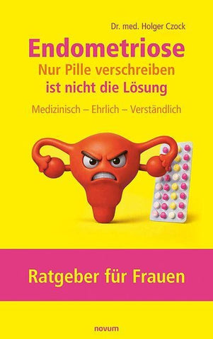 Endometriose – Nur Pille verschreiben ist nicht die Lösung