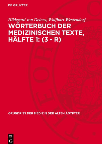 Wörterbuch der medizinischen Texte, Hälfte 1: (3 - r)