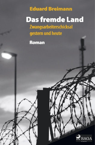 Das fremde Land