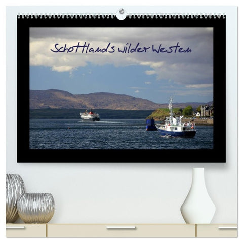 Schottlands wilder Westen (hochwertiger Premium Wandkalender 2026 DIN A2 quer), Kunstdruck in Hochglanz