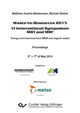 Waste-to-Resources 2015. VI International Symposium MBT and MRF