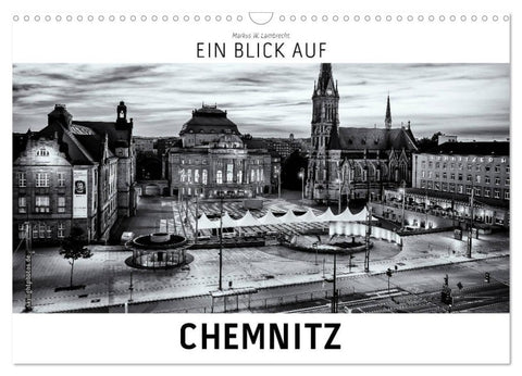 Ein Blick auf Chemnitz (Wandkalender 2026 DIN A3 quer), CALVENDO Monatskalender