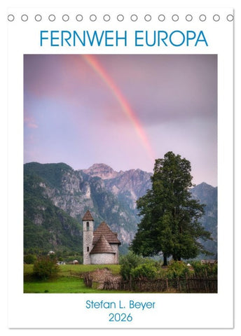 Fernweh Europa (Tischkalender 2026 DIN A5 hoch), CALVENDO Monatskalender