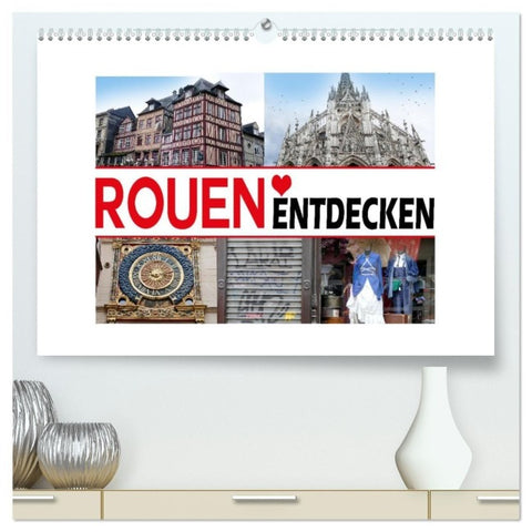 Rouen entdecken (hochwertiger Premium Wandkalender 2027 DIN A2 quer), Kunstdruck in Hochglanz