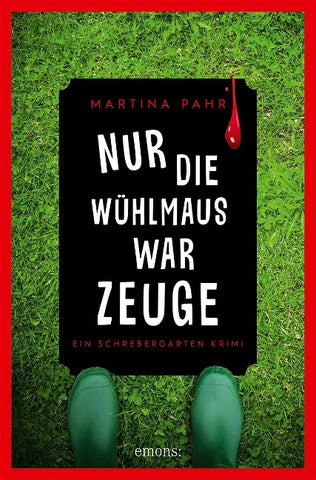 Nur die Wühlmaus war Zeuge