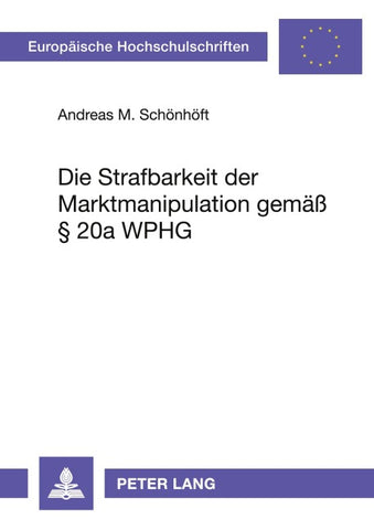 Die Strafbarkeit der Marktmanipulation gemäß § 20a WpHG