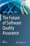 The Future of Software Quality Assurance