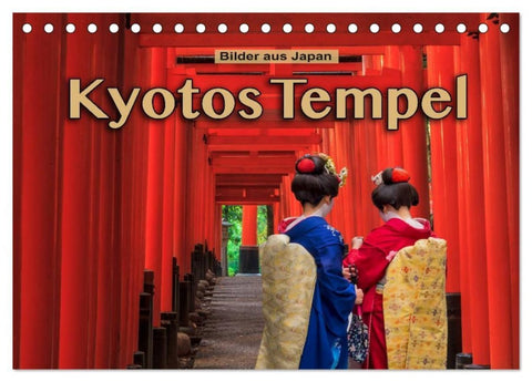 Kyotos Tempel - Bilder aus Japan (Tischkalender 2027 DIN A5 quer), CALVENDO Monatskalender