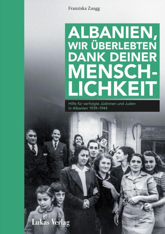 Albanien, wir überlebten dank deiner Menschlichkeit