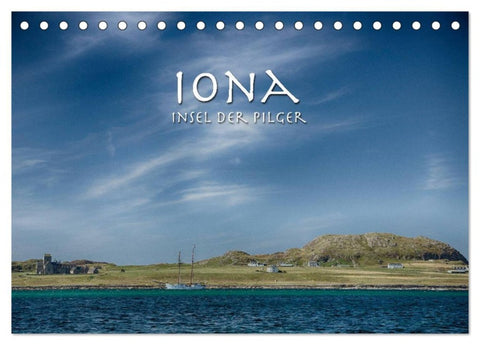 Iona. Insel der Pilger (Tischkalender 2026 DIN A5 quer), CALVENDO Monatskalender