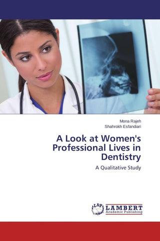 A Look at Women's Professional Lives in Dentistry