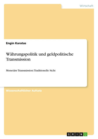 Währungspolitik und geldpolitische Transmission
