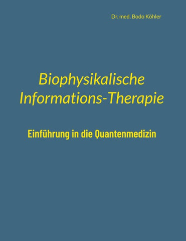 Biophysikalische Informations-Therapie