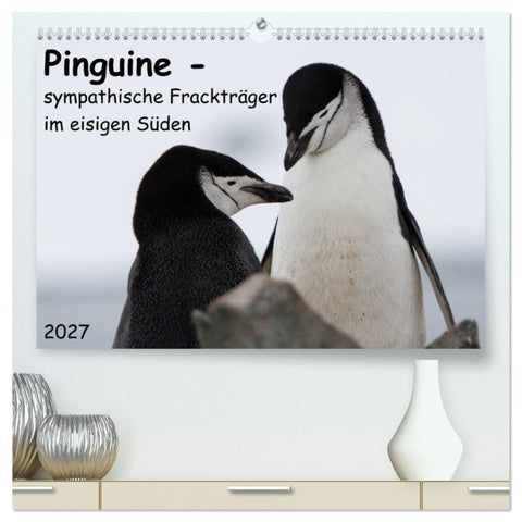 Pinguine - sympathische Frackträger im eisigen Süden (hochwertiger Premium Wandkalender 2027 DIN A2 quer), Kunstdruck in Hochglanz