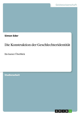 Die Konstruktion der Geschlechteridentität