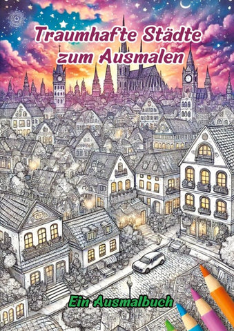 Traumhafte Städte zum Ausmalen