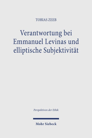 Verantwortung bei Emmanuel Levinas und elliptische Subjektivität
