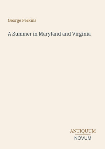 A Summer in Maryland and Virginia