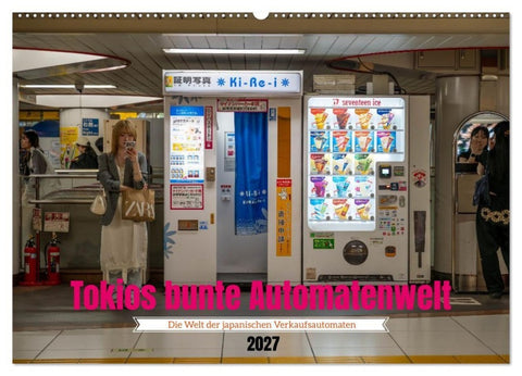 Tokios bunte Automatenwelt (Wandkalender 2027 DIN A2 quer), CALVENDO Monatskalender