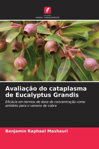 Avaliação do cataplasma de Eucalyptus Grandis