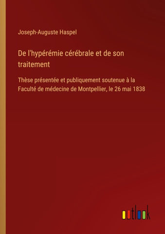 De l'hypérémie cérébrale et de son traitement