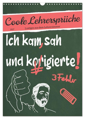 Coole Lehrersprüche (Wandkalender 2027 DIN A3 hoch), CALVENDO Monatskalender