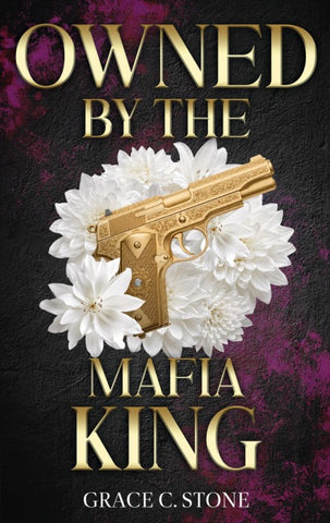 Owned by the Mafia King