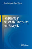 Ion Beams in Materials Processing and Analysis