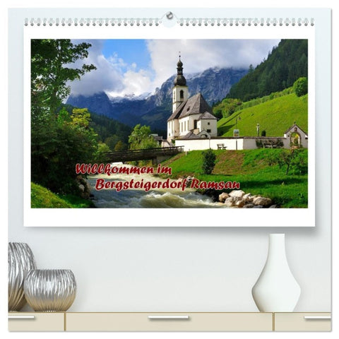 Willkommen im Bergsteigerdorf Ramsau (hochwertiger Premium Wandkalender 2026 DIN A2 quer), Kunstdruck in Hochglanz