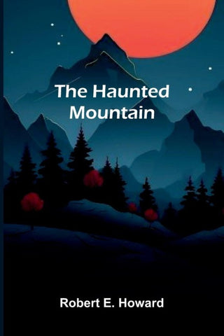 The Haunted Mountain
