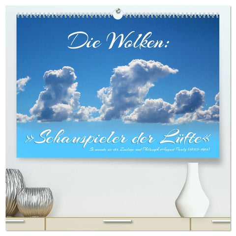Die Wolken: "Schauspieler der Lüfte" (hochwertiger Premium Wandkalender 2027 DIN A2 quer), Kunstdruck in Hochglanz