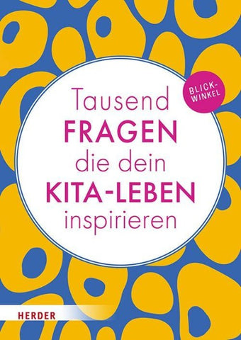 Tausend Fragen die dein Kita-Leben inspirieren