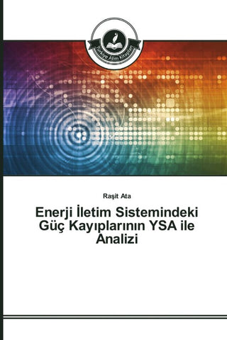 Enerji ¿letim Sistemindeki Güç Kay¿plar¿n¿n YSA ile Analizi