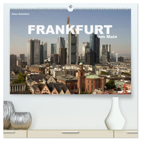 Frankfurt am Main (hochwertiger Premium Wandkalender 2026 DIN A2 quer), Kunstdruck in Hochglanz
