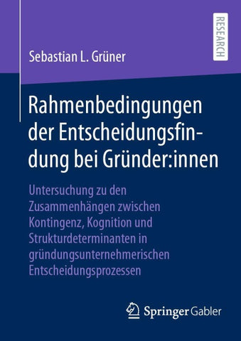 Rahmenbedingungen der Entscheidungsfindung bei Gründer:innen