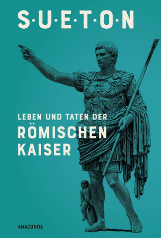 Leben und Taten der römischen Kaiser