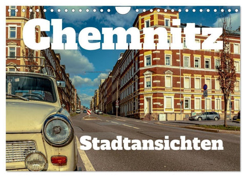 Chemnitz Stadtansichten (Wandkalender 2027 DIN A4 quer), CALVENDO Monatskalender