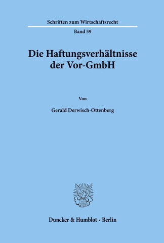 Die Haftungsverhältnisse der Vor-GmbH.